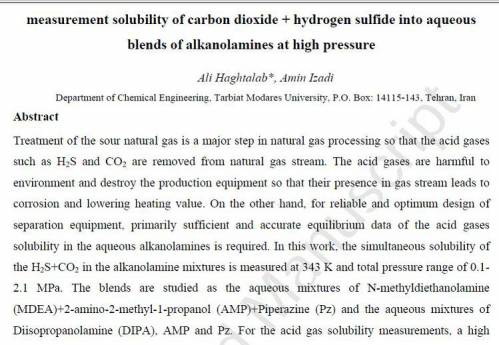 ترجمه مقاله انگلیسی:  measurement solubility of carbon dioxide  hydrogen sulfide into aqueous blends of alkanolamines at high pressure